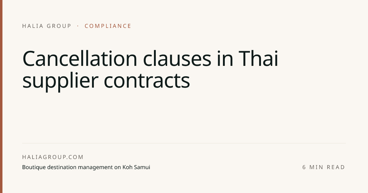 Cancellation clauses in Thai supplier contracts | Halia Group